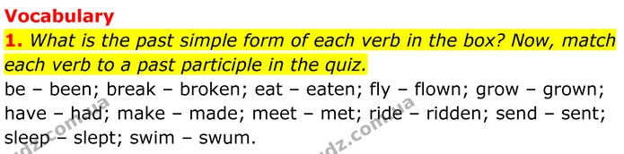 1. What is the past simple form of each verb in the box? Now, match each verb to a past participle in the quiz. — ГДЗ Англійська мова 7 клас Коста