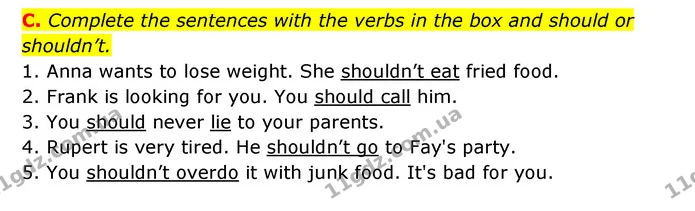 C. Complete the sentences with the verbs in the box and should or shouldn’t. — ГДЗ Робочий зошит Англійська мова 6 клас Мітчелл