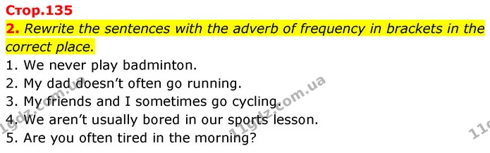 2. Rewrite the sentences with the adverb of frequency in brackets in the correct place. — ГДЗ Англійська мова 6 клас Коста (Prepare 6)