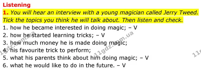 1. You will hear an interview with a young magician called Jerry Tweed. Tick the topics you think he will talk about. Then listen and — ГДЗ робочий зошит Англійська мова 8 клас Гарет Джонс 2025