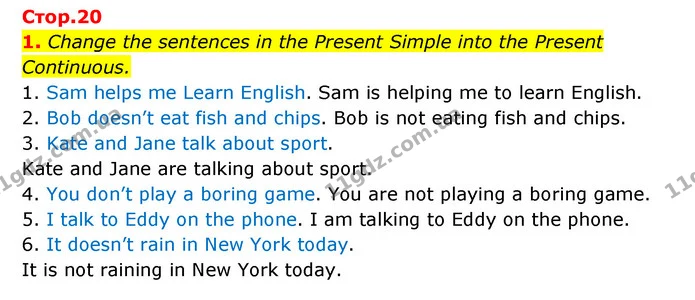 1. Change the sentences in the Present Simple into the Present Continuous. — ГДЗ Зошит з граматики Англійська мова 5 клас Карпюк 2022