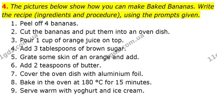 4. The pictures below show how you can make Baked Bananas. Write the recipe (ingredients and procedure), using the prompts given. — ГДЗ Англійська мова 7 клас Мітчелл