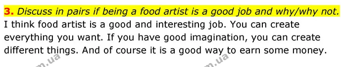 3. Discuss in pairs if being a food artist is a good job and why/why not. — ГДЗ Англійська мова 7 клас Карпюк