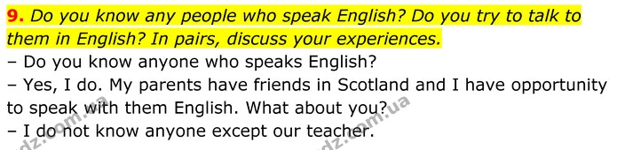 9. Do you know any people who speak English? Do you try to talk to them in English? In pairs, discuss your experiences. — ГДЗ Англійська мова 7 клас Коста