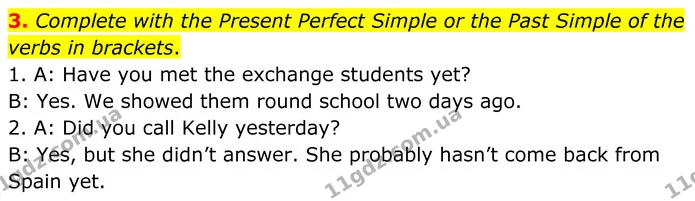 3. Complete with the Present Perfect Simple or the Past Simple of the verbs in brackets. — ГДЗ Англійська мова 8 клас Мітчелл