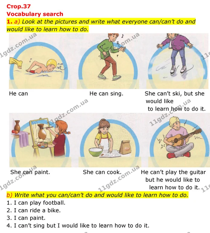 1. a) Look at the pictures and write what everyone can/can’t do and would like to learn how to do. — ГДЗ Робочий зошит Англійська мова 6 клас Карпюк