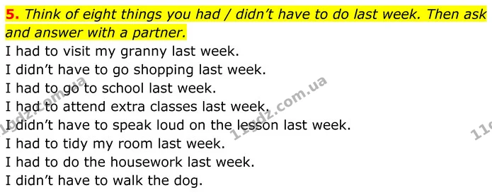 5. Think of eight things you had / didn’t have to do last week. Then ask and answer with a partner. — ГДЗ Англійська мова 7 клас Коста