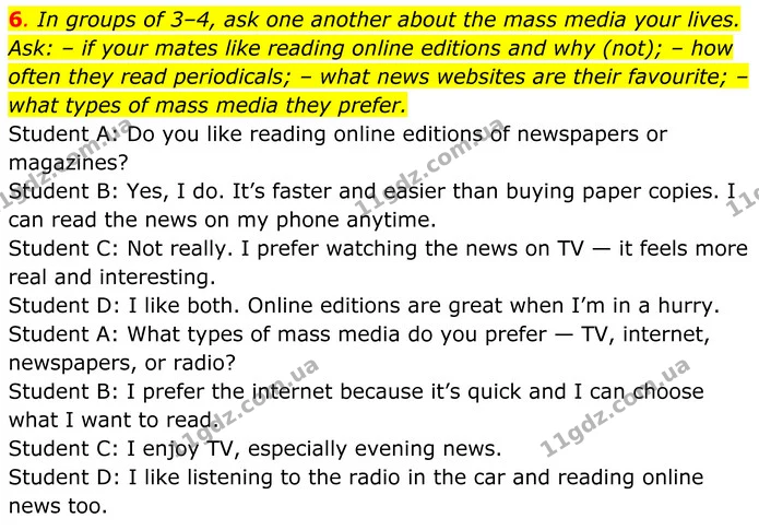 6. In groups of 3–4, ask one another about the mass media your lives. Ask: – if your mates like reading online editions and why (not) — ГДЗ Англійська мова 8 клас Карпюк 2025