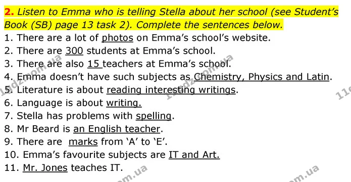 2. Listen to Emma who is telling Stella about her school (see Student’s Book (SB) page 13 task 2). Complete the sentences below. — ГДЗ Робочий зошит Англійська мова 6 клас Карпюк