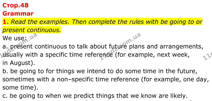 1. Read the examples. Then complete the rules with be going to or present continuous. — ГДЗ Англійська мова 8 клас Стайрінг (Prepare)
