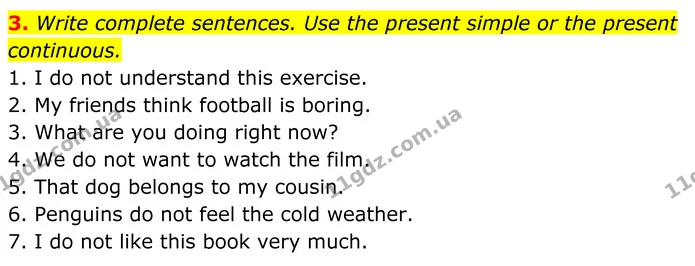 3. Write complete sentences. Use the present simple or the present continuous. — ГДЗ Англійська мова 7 клас Коста