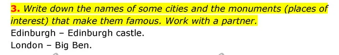 3. Write down the names of some cities and the monuments (places of interest) that make them famous. Work with a partner. — ГДЗ Англійська мова 6 клас Карпюк 2023