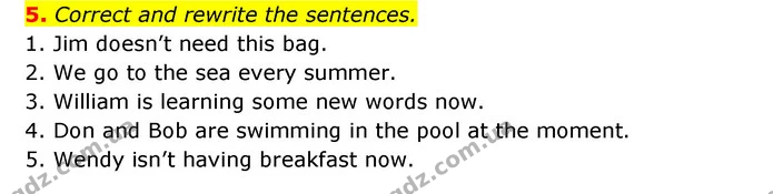 5. Correct and rewrite the sentences. — ГДЗ Зошит з Граматики Англійська мова 6 клас Карпюк