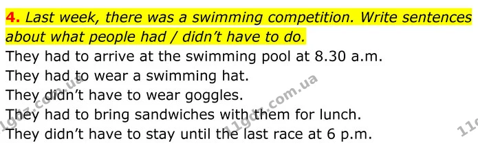 4. Last week, there was a swimming competition. Write sentences about what people had / didn’t have to do. — ГДЗ Англійська мова 7 клас Коста