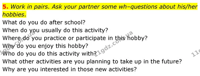 5. Work in pairs. Ask your partner some wh–questions about his/her hobbies. — ГДЗ зошит grammar Англійська мова 7 клас Карпюк