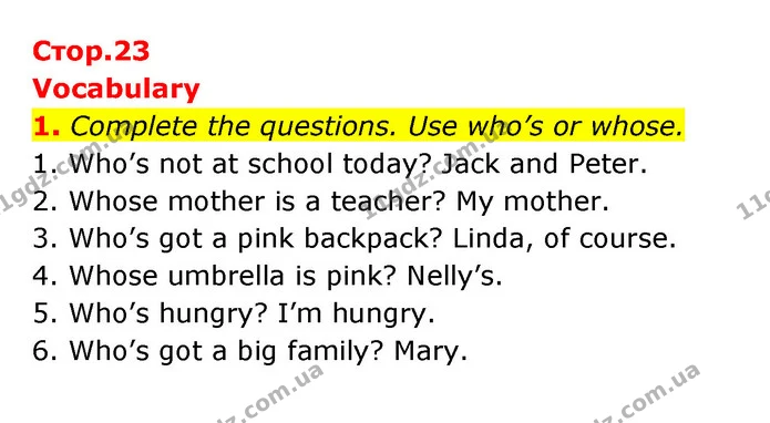 1. Complete the questions. Use who’s or whose. — ГДЗ Робочий зошит Англійська мова 6 клас Карпюк