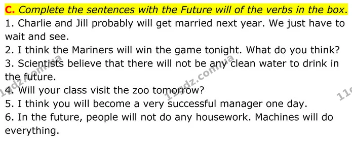 C. Complete the sentences with the Future will of the verbs in the box. — ГДЗ робочий зошит Англійська мова 7 клас Мітчелл