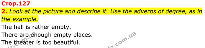 2. Look at the picture and describe it. Use the adverbs of degree, as in the example. — ГДЗ Англійська мова 7 клас Карпюк