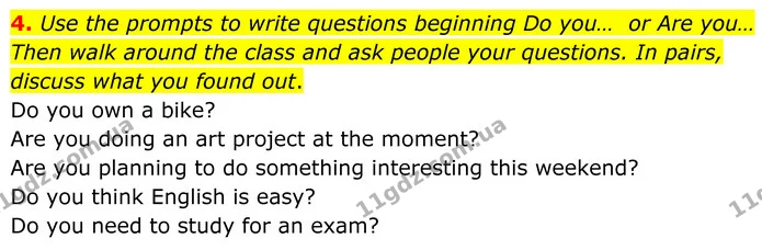 4. Use the prompts to write questions beginning Do you… or Are you… — ГДЗ Англійська мова 7 клас Коста