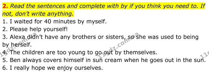 2. Read the sentences and complete with by if you think you need to. If not, don’t write anything. — ГДЗ Англійська мова 7 клас Коста