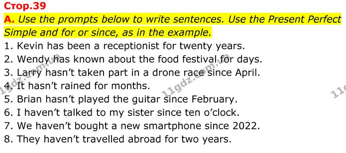 A. Use the prompts below to write sentences. Use the Present Perfect Simple and for or since, as in the example. — ГДЗ граматика Англійська мова 7 клас Мітчелл