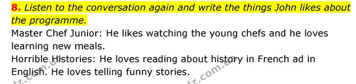 8. Listen to the conversation again and write the things John likes about the programme. — ГДЗ Англійська мова 6 клас Коста (Prepare 6)