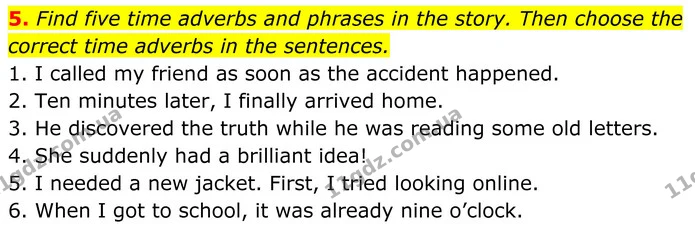 5. Find five time adverbs and phrases in the story. Then choose the correct time adverbs in the sentences. — ГДЗ Англійська мова 8 клас Стайрінг (Prepare)
