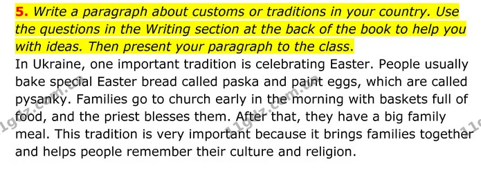 5. Write a paragraph about customs or traditions in your country. Use the questions in the Writing section at the back of the book to — ГДЗ Англійська мова 8 клас Мітчелл