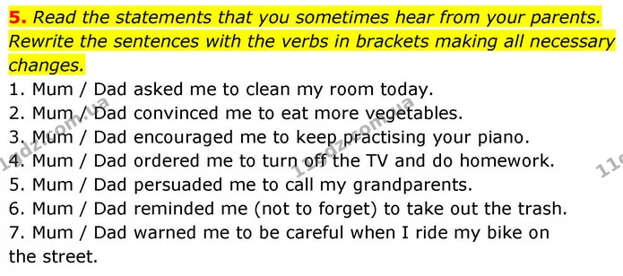 5. Read the statements that you sometimes hear from your parents. Rewrite the sentences with the verbs in brackets making all necessary — ГДЗ зошит Grammar Англійська мова 8 клас Prepare 2025