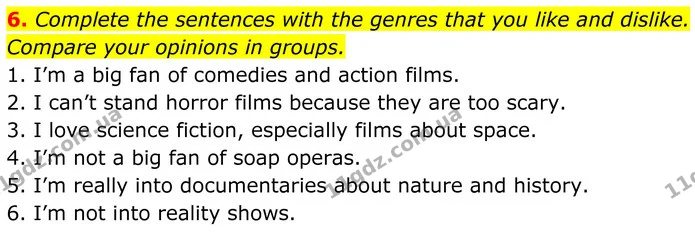 6. Complete the sentences with the genres that you like and dislike. — ГДЗ Англійська мова 8 клас Стайрінг (Prepare)