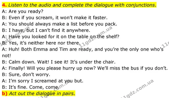 4. Listen to the audio and complete the dialogue with conjunctions. — ГДЗ зошит grammar Англійська мова 7 клас Карпюк