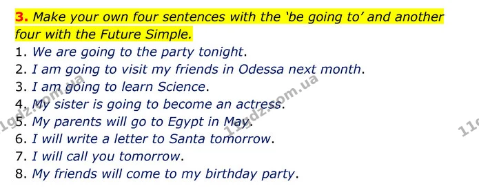 3. Make your own four sentences with the ‘be going to’ and another four with the Future Simple. — ГДЗ Зошит з граматики Англійська мова 5 клас Карпюк 2022