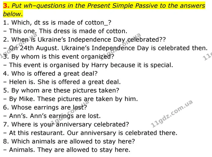3. Put wh–questions in the Present Simple Passive to the answers below. — ГДЗ зошит grammar Англійська мова 7 клас Карпюк