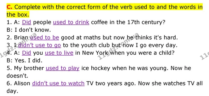 C. Complete with the correct form of the verb used to and the words in the box. — ГДЗ Робочий зошит Англійська мова 6 клас Мітчелл