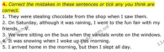 4. Correct the mistakes in these sentences or tick any you think are correct. — ГДЗ робочий зошит Англійська мова 8 клас Гарет Джонс 2025