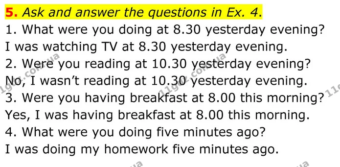 5. Ask and answer the questions in Ex. 4. — ГДЗ Англійська мова 8 клас Стайрінг (Prepare)