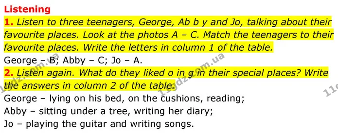 1. Listen to three teenagers, George, Ab b y and Jo, talking about their favourite places. Look at the photos A – C. Match the — ГДЗ Англійська мова 6 клас Коста (Prepare 6)