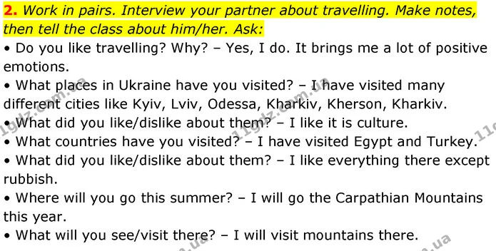2. Work in pairs. Interview your partner about travelling. Make notes, then tell the class about him/her. Ask: — ГДЗ Англійська мова 7 клас Карпюк