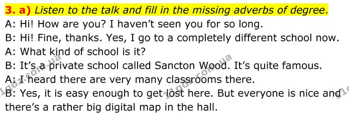 3. a) Listen to the talk and fill in the missing adverbs of degree. — ГДЗ граматика Англійська мова 8 клас Карпюк