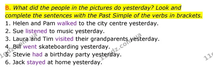 B. What did the people in the pictures do yesterday? Look and complete the sentences with the Past Simple of the verbs in brackets. — ГДЗ Зошит граматика Англійська мова Мітчелл