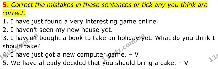 5. Correct the mistakes in these sentences or tick any you think are correct. — ГДЗ робочий зошит Англійська мова 8 клас Гарет Джонс 2025