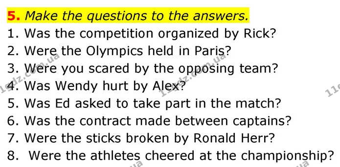 5. Make the questions to the answers. — ГДЗ Англійська мова 7 клас Карпюк