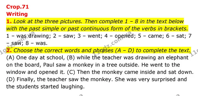 1. Look at the three pictures. Then complete 1 – 8 in the text below with the past simple or past continuous form of the verbs in — ГДЗ робочий зошит Англійська мова 6 клас Prepare