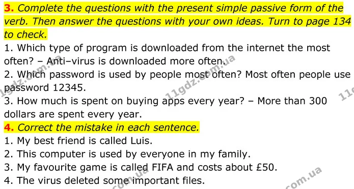 3. Complete the questions with the present simple passive form of the verb. Then answer the questions with your own ideas. Turn to page — ГДЗ Англійська мова 8 клас Стайрінг (Prepare)