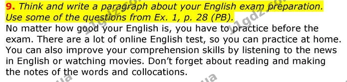 9. Think and write a paragraph about your English exam preparation. Use some of the questions from Ex. 1, p. 28 (PB). — ГДЗ Робочий зошит Англійська мова 11 клас Карпюк