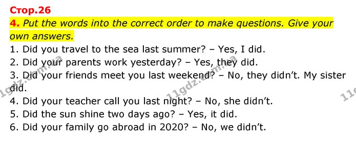 4. Put the words into the correct order to make questions. Give your own answers. — ГДЗ Зошит з Граматики Англійська мова 6 клас Карпюк
