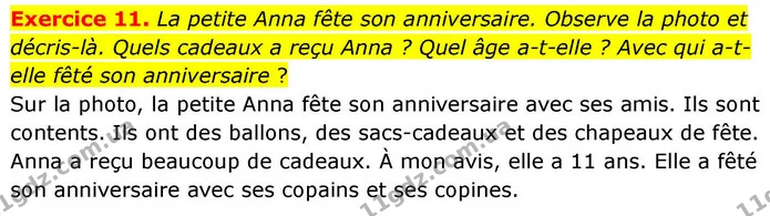 Exercice 11. La petite Anna fête son anniversaire. Observe la photo et décris-là. Quels cadeaux a reçu Anna ? Quel âge a-t-elle ? Avec — ГДЗ Французька мова 7 клас Чумак