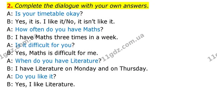 2. Complete the dialogue with your own answers. — ГДЗ Робочий зошит Англійська мова 5 клас Карпюк