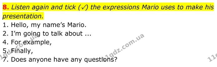 8. Listen again and tick (✓) the expressions Mario uses to make his presentation. — ГДЗ Англійська мова 7 клас Коста