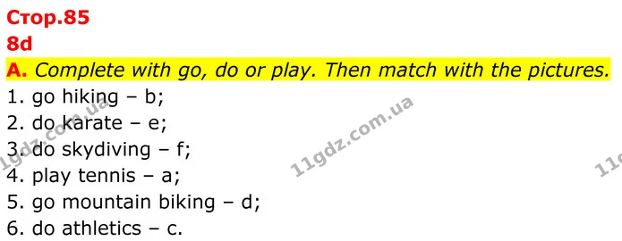 A. Complete with go, do or play. Then match with the pictures. — ГДЗ робочий зошит Англійська мова 7 клас Мітчелл